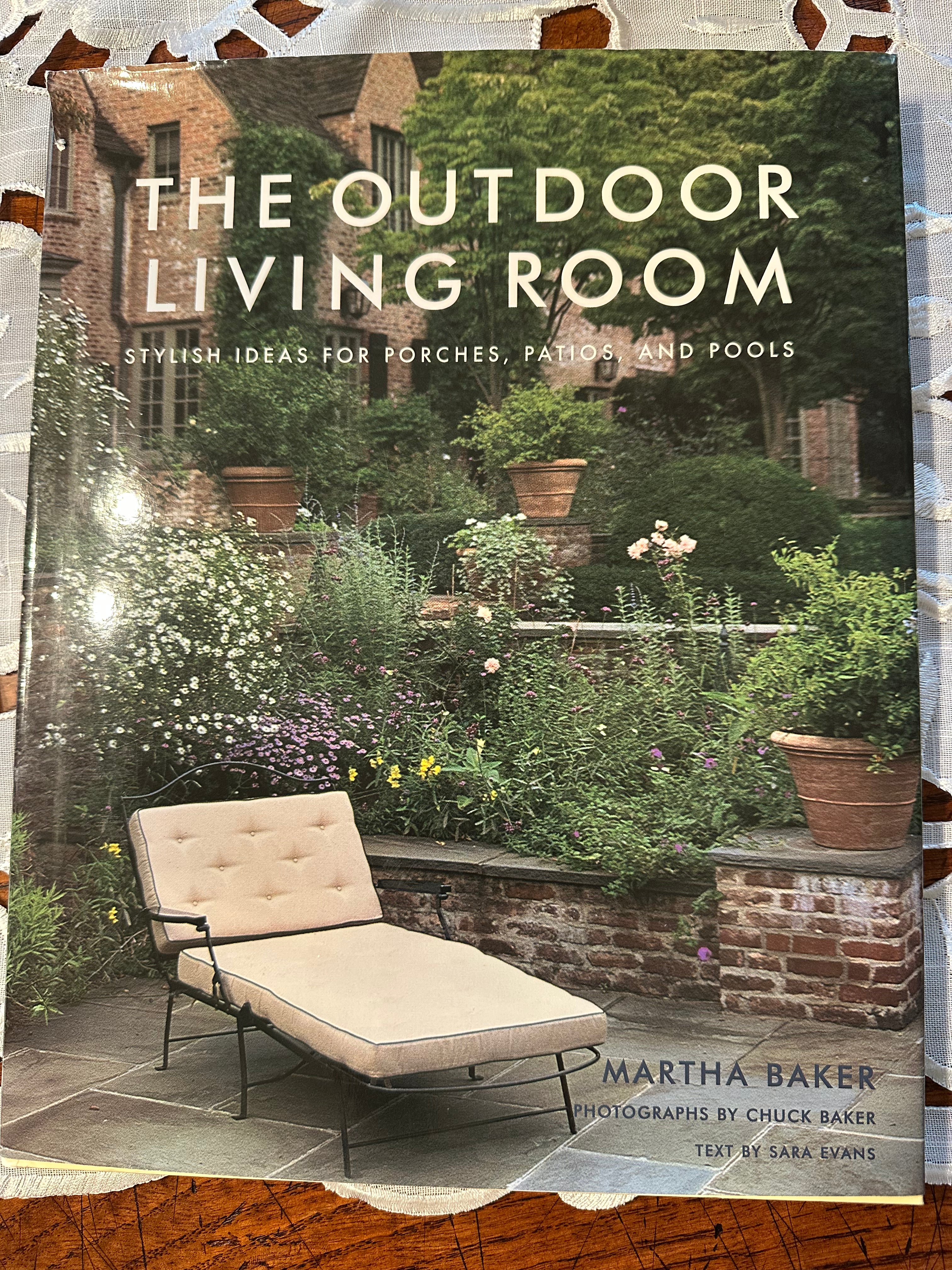 The Outdoor Living Room by Martha Baker – Hardcover